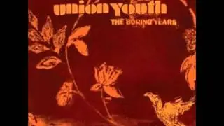 Union Youth - Sweet Song