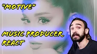 Music Producer Reacts: Ariana Grande & Doja Cat - Motive