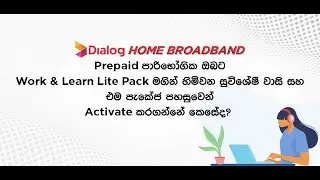 How to activate the Work and Learn Lite package on a Dialog Home Broadband PREPAID account | H2VS