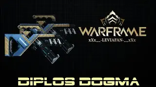 Warframe|Diplos Dogma|Диплос Догмат|Билд|