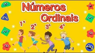 Números Ordinais – Ordinais – Como Aprender os Ordinais – ensinando os ordinais - Vídeo Educativo