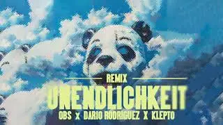 CRO - Unendlichkeit (OBS x Dario Rodriguez x Klepto Remix)