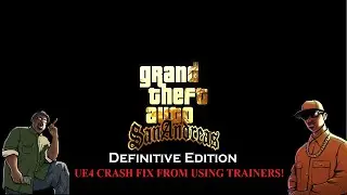 TUTORIAL-How to Fix UE4 Crash from using Simple Trainer & Recover Your Save Game for GTA SA DE on PC
