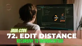 72. Edit Distance LeetCode Solution - Java | Detailed Explanation