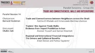 ERF 30 Annual Conference: Parallel Sessions - (D) - Trade and Connectiveness, Walls and Integrations