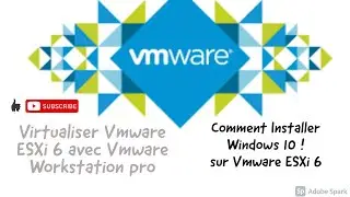 Virtualiser Vmware ESXi 6 avec VMware Workstation 15  & Installation Windows 10 sur Vmware ESXi 2021