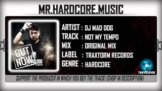 DJ Mad Dog - Not My Tempo (FULL) [HQ|HD]