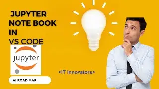 Jupyter Notebook add extension in vs code , Road to AI with python