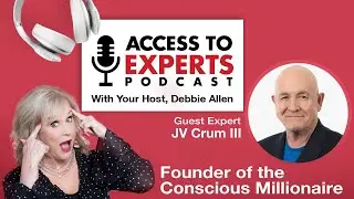 The Conscious Millionaire with JV Crum III