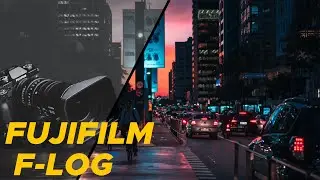 Getting Started with Fuji F-log (Fujifilm X-S10 Footage)