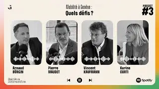 [PODCAST] Mobilité à Genève : Quels défis ?