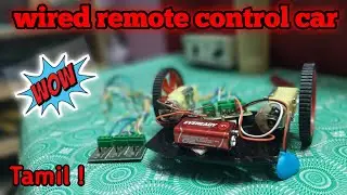 How to make wired remote control car|remote control car at home|in tamil|5AZTECH