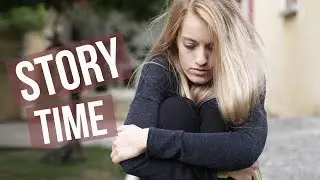 Story Time - J'ai sauvé mon père de la mort!