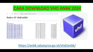 VHD ANBK 2024 - Cara download & Extract