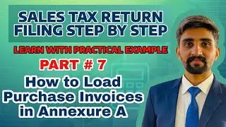 How to Load Purchase Invoices in Annexure A | Part # 7