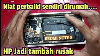 Niat Servis hp sendiri dirumah HP jadi tambah Rusak