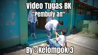 Film Pendek "Pembulyan di Sekolah" Tugas BK kelompok 3