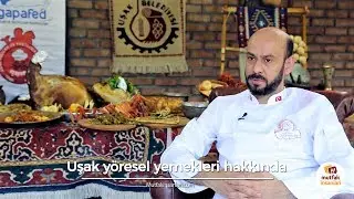 Uşak Yöresel Yemekleri Hakkında - Şef Fatih Demir