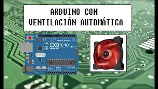 ARDUINO con VENTILADOR AUTOMÁTICO. Sistema de refrigeración. FÁCIL Y RÁPIDO!!!. 👨🏽‍🌾💻👨‍🎓