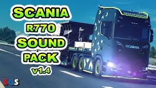 |ETS2 1.57| Scania R770 V8 Sound + Open Pipe Sound Pack v1.4 by Rudi