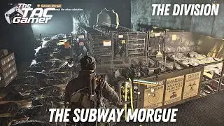 The Division - Subway Morgue