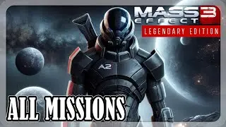 Mass Effect 3 [Legendary Edition] - Full Game | All Missions