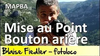 Mise au Point avec le bouton arrière (MAPBA)