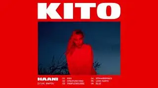 Kito - Pamplemousse feat. Hudson Mohawke (Official Audio)
