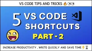 Top 5 VS Code Keyboard Shortcuts for Productivity in 2022