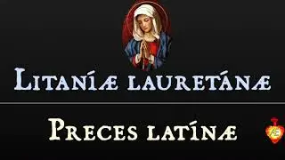 🇻🇦Litaníæ lauretánæ [Recitamos en latín eclesiástico]