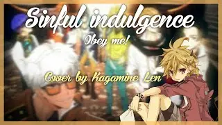 【鏡音レン】 Sinful Indulgence - Obey Me! Opening 「Vocaloid cover」