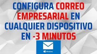 Como configurar Correo de Empresa en Correo de Windows