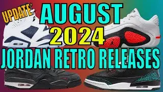 Release Update : August 2024 Air Jordan Retro Release