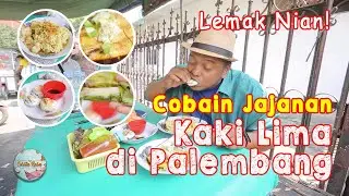 Tempat Jajanan Kaki Lima Legendaris Sejak 40 Tahun Lalu di Palembang, Yuk! Kita Cobain Semua