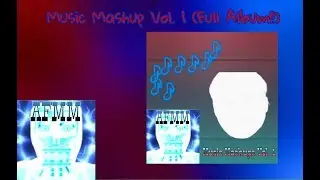 AaronFazbear- Music Mashup Vol. 1 [Full Album]