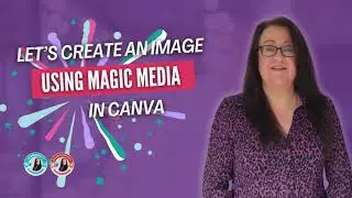 Let's create an image using Magic Media on Canva