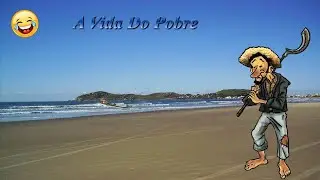 A Vida Do Pobre