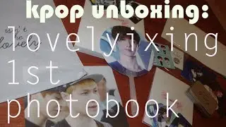 KPOP UNBOXING: LOVELYIXING 1ST PHOTOBOOK - ISN'T HE LOVELY ♥