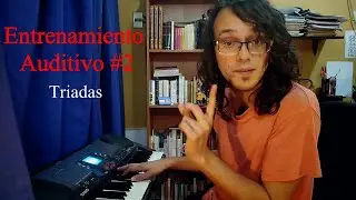 E. Auditivo #2: Triadas
