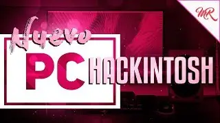 Mi NUEVO PC ** 2.050€ ** ¿Que tal funciona HACKINTOSH? ◊ Marcos Reviews