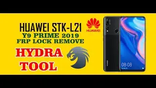 HUAWEI STK-L21 (Y9 Prime 2019) FRP Remove By Hydra Tool #hydrasoftware #hydratool