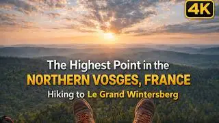 Highest Point in the Northern Vosges France | Hiking Le Grand Wintersberg (Hidden Gem!)