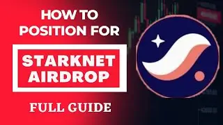 How To Position For Starknet Airdrop| Full Guide| Do This Now| 