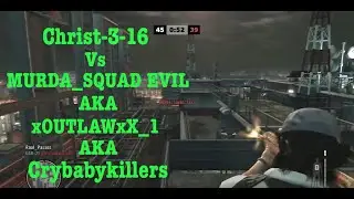 Christ-3-16 SMASH NOOB MURDA_SQUAD_EVIL AKA xOUTLAWxX_1 AKA CrybabyKillers CHEATER SONY Crew MSK1