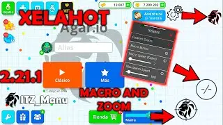XELAHOT MACRO AND ZOOM TUTORIAL - NEW MOD - NO JAILBREAK - AGAR.IO MOBILE