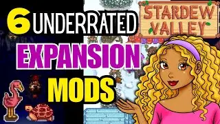 Beyond SVE - Stardew Valley's Underrated & Lesser Known Expansion Mods