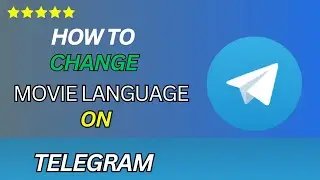 How To Change Movies language In Telegram (2025)-Easy guide