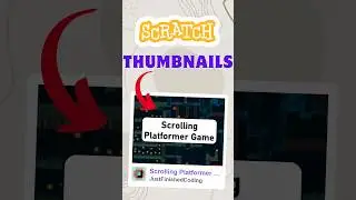 SCRATCH CUSTOM THUMBNAIL! | Just Finished Coding!