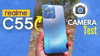 Realme C55 Camera Test - Best Camera Phone Under 15k 🤔