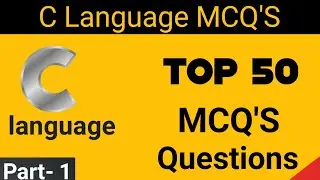 Part-1 C MCQs | C Language mcq questions and answers | Top 50 MCQ's in c | BCA | Lurn today